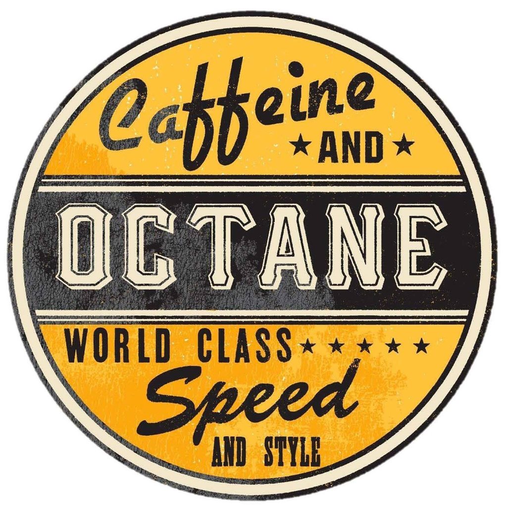 Caffeine & Octane